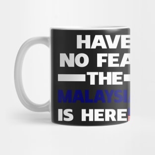 No Fear Malaysian Is Here Malaysia Mug